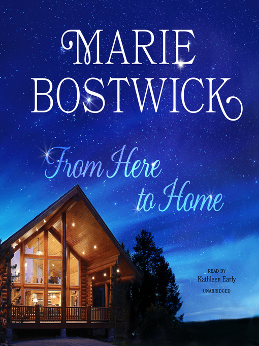 Title details for From Here to Home by Marie Bostwick - Wait list